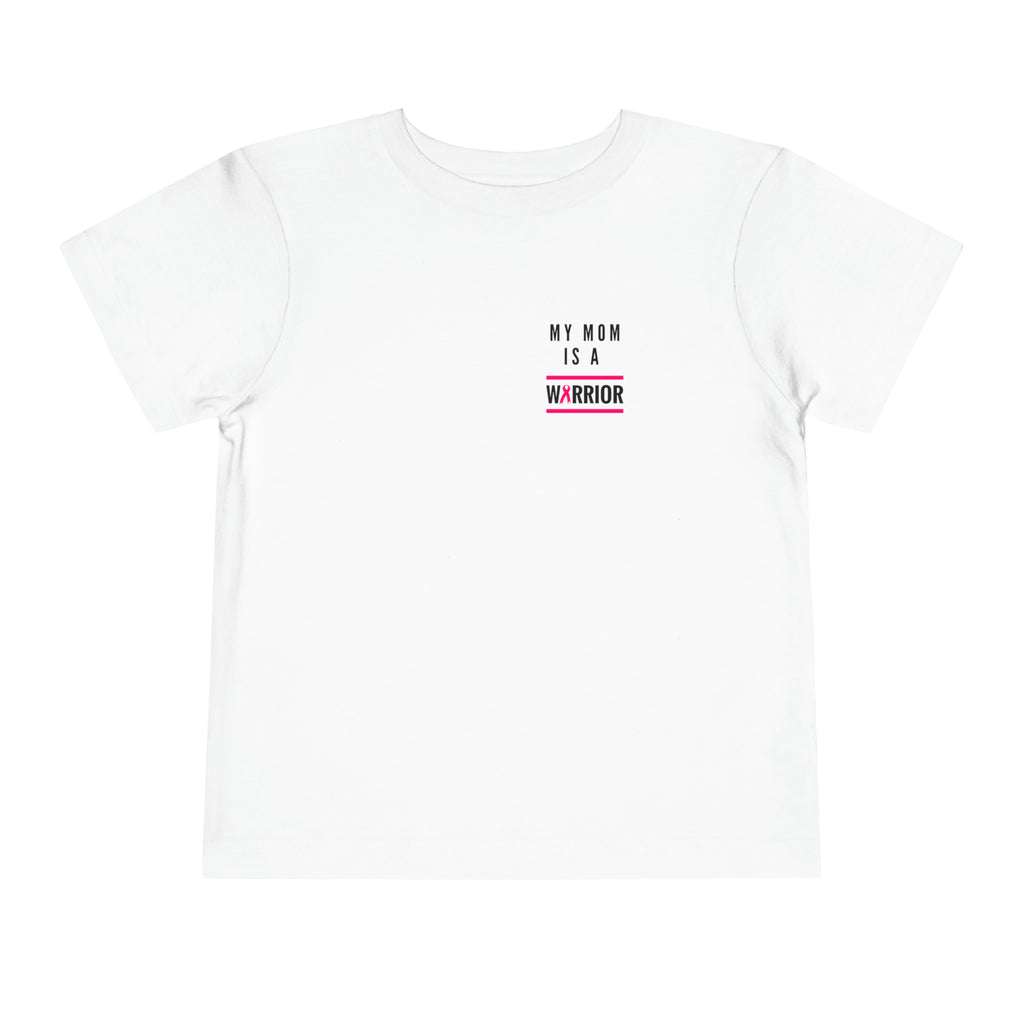 My Mom is a Warrior Breast Cancer Awareness Toddler Tee